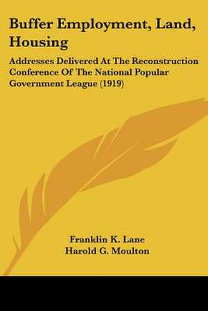 Buffer Employment, Land, Housing de Franklin K. Lane