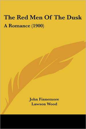 The Red Men Of The Dusk de John Finnemore