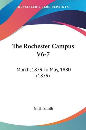 The Rochester Campus V6-7 de G. H. Smith