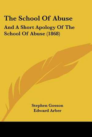 The School Of Abuse de Stephen Gosson