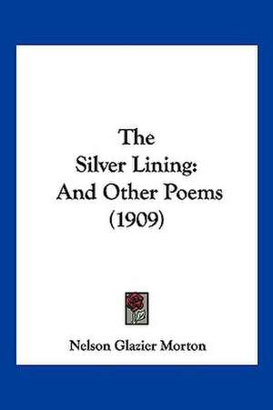 The Silver Lining de Nelson Glazier Morton