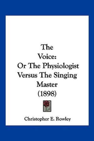 The Voice de Christopher E. Rowley