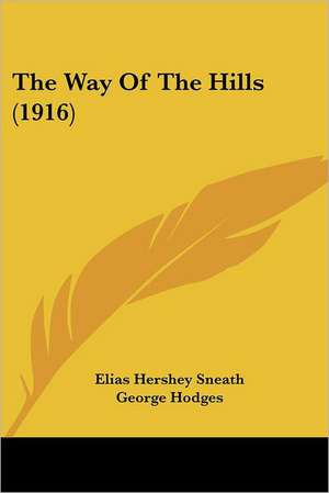 The Way Of The Hills (1916) de Elias Hershey Sneath