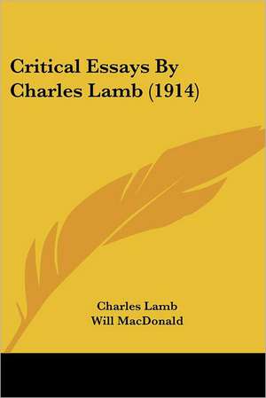 Critical Essays By Charles Lamb (1914) de Charles Lamb