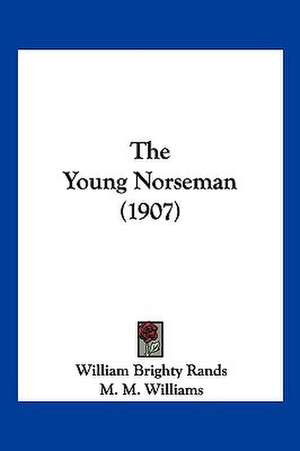 The Young Norseman (1907) de William Brighty Rands