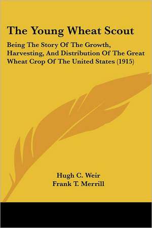 The Young Wheat Scout de Hugh C. Weir