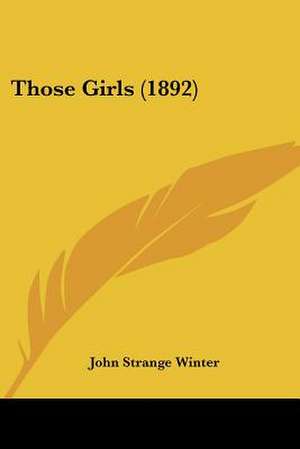 Those Girls (1892) de John Strange Winter