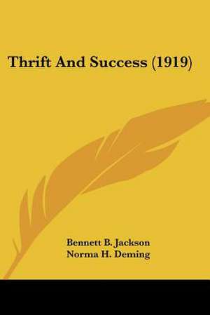 Thrift And Success (1919) de Bennett B. Jackson