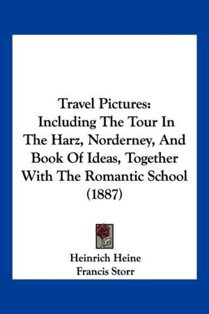 Travel Pictures de Heinrich Heine