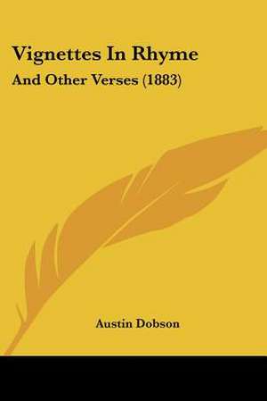 Vignettes In Rhyme de Austin Dobson