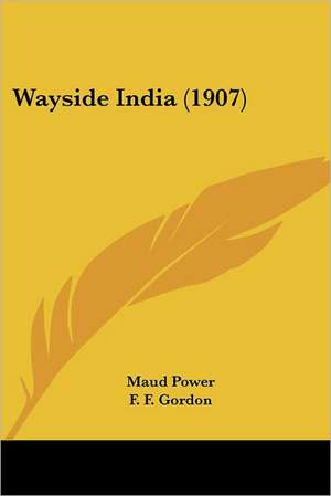 Wayside India (1907) de Maud Power