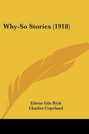 Why-So Stories (1918) de Edwin Gile Rich