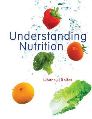 Cengage Advantage Books: Understanding Nutrition, Update (with 2010 Dietary Guidelines) de Eleanor Noss(eleanor Noss Whitn Whitney