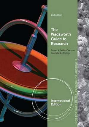 The Wadsworth Guide to Research, International Edition de Rochelle (Old Dominion University) Rodrigo