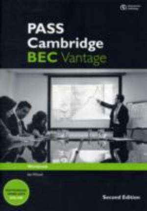 Pass Cambridge Bec Vantage: Workbook with Key de Ian Wood