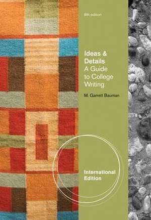 Ideas & Details de M.Garrett Bauman