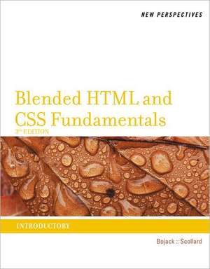 New Perspectives on Blended HTML and CSS Fundamentals: Introductory de Henry Bojack