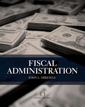 Fiscal Administration de John Mikesell