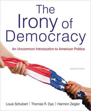 The Irony of Democracy de Thomas R. Dye