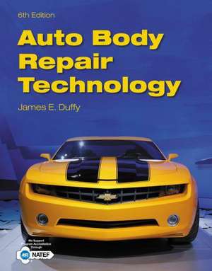 Auto Body Repair Technology de James E. Duffy