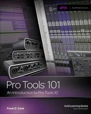 Pro Tools 101 de Frank Cook