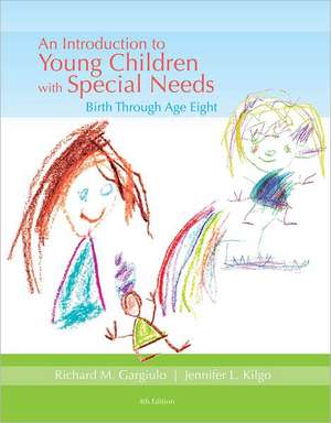 An Introduction to Young Children with Special Needs: Birth Through Age Eight de Richard M. Gargiulo