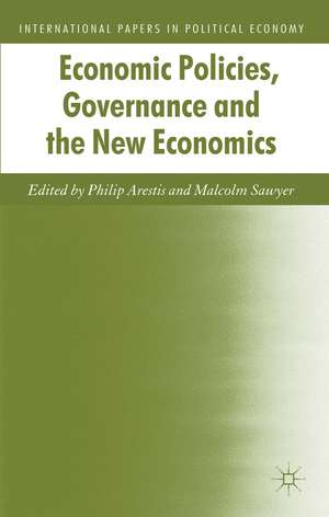 Economic Policies, Governance and the New Economics de P. Arestis