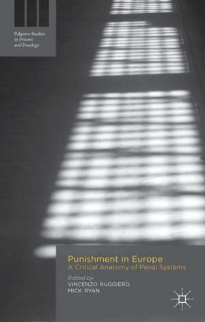 Punishment in Europe: A Critical Anatomy of Penal Systems de Vincenzo Ruggiero