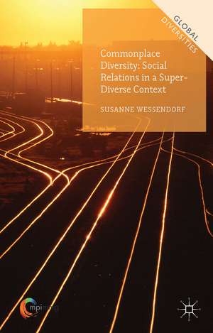 Commonplace Diversity de Susanne Wessendorf