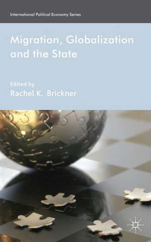 Migration, Globalization, and the State de R. Brickner