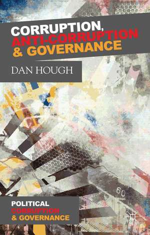 Corruption, Anti-Corruption and Governance de D. Hough