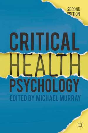 Critical Health Psychology de Michael Murray