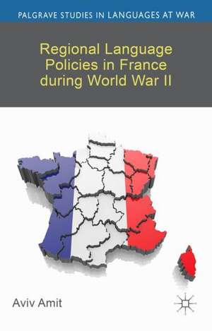 Regional Language Policies in France during World War II de A. Amit