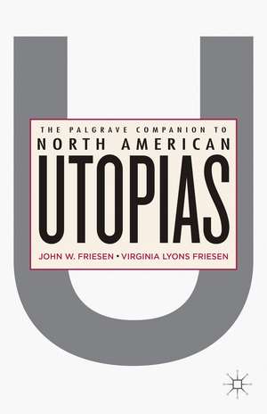 The Palgrave Companion to North American Utopias de J. Friesen