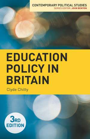 Education Policy in Britain de Clyde Chitty