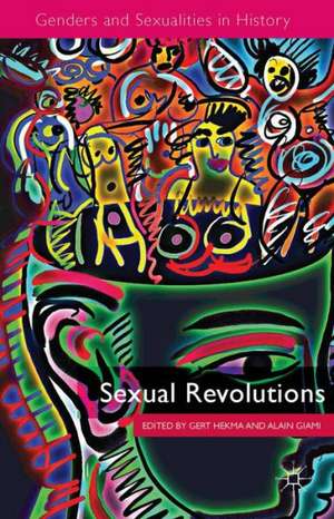 Sexual Revolutions de G. Hekma