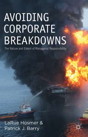 Avoiding Corporate Breakdowns: The Nature and Extent of Managerial Responsibility de L. Hosmer