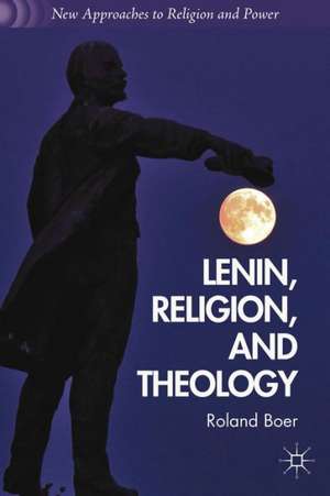 Lenin, Religion, and Theology de R. Boer