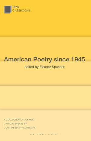 American Poetry since 1945 de Eleanor Spencer-Regan