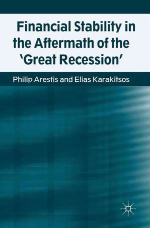 Financial Stability in the Aftermath of the 'Great Recession' de P. Arestis