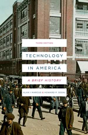 Technology in America: A Brief History de Alan I. Marcus