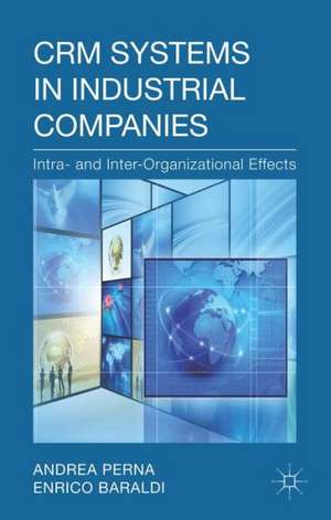 CRM Systems in Industrial Companies: Intra- and Inter-Organizational Effects de A. Perna