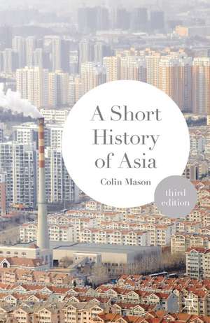 A Short History of Asia de Colin Mason