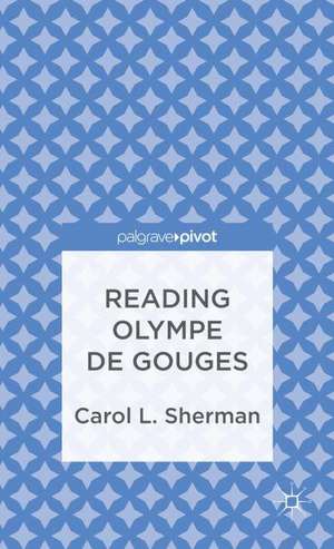 Reading Olympe de Gouges de Carol L. Sherman
