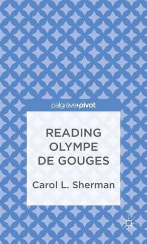 Reading Olympe de Gouges de C. Sherman