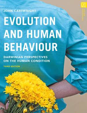 Evolution and Human Behaviour: Darwinian Perspectives on the Human Condition de John Cartwright