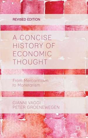 A Concise History of Economic Thought: From Mercantilism to Monetarism de G. Vaggi