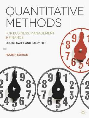 Quantitative Methods: for Business, Management and Finance de Louise Swift