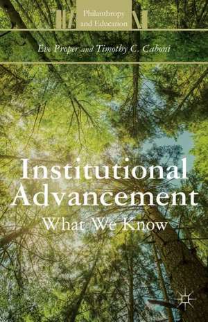 Institutional Advancement: What We Know de E. Proper