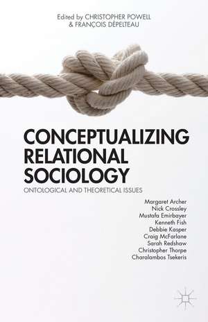 Conceptualizing Relational Sociology: Ontological and Theoretical Issues de C. Powell